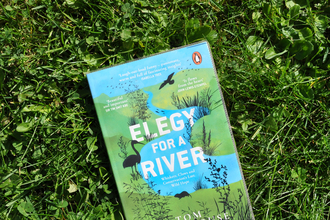 Elegy for a River by Tom Moorhouse