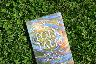 River Folk Tales of Britain and Ireland by Lisa Schneidau