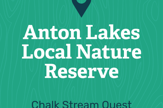 anton lakes local nature reserve chalk stream quest
